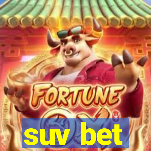 suv bet